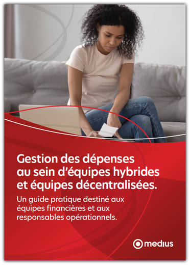 Gestion des dépenses au sein d’équipes hybrides et équipes décentralisées