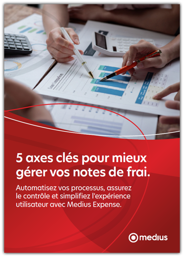 5 axes clés pour mieux gérer vos notes de frais